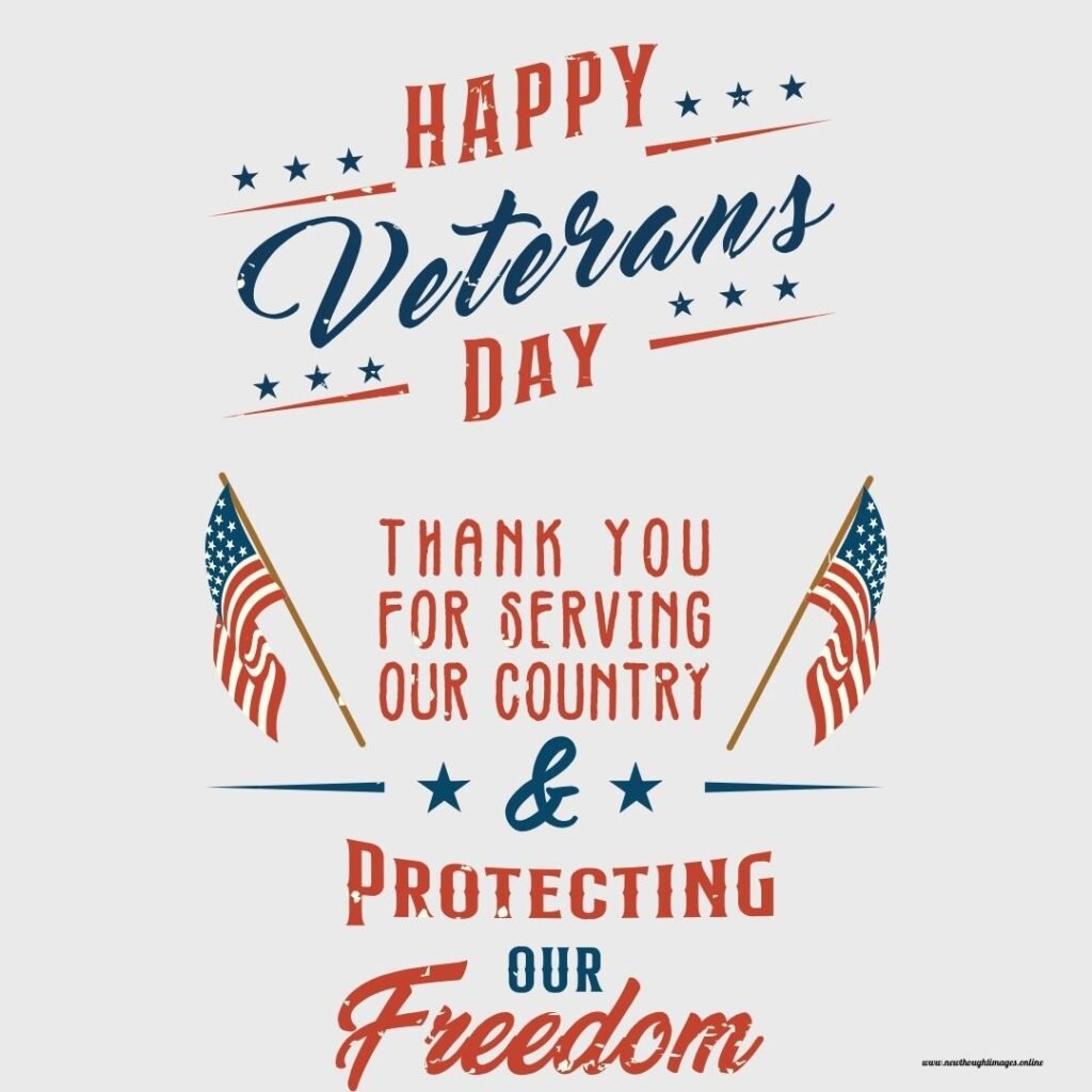 Happy Veterans Day Thankyou Message For Serving And Protecting Our Country