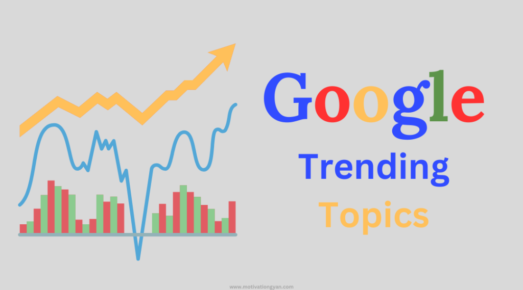 Top 10 Google Trending Topics