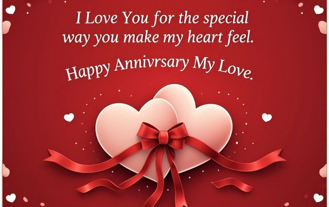 Red background with two pink hearts tied by a red bow and the text: "I Love You. Happy Anniversary My Love."